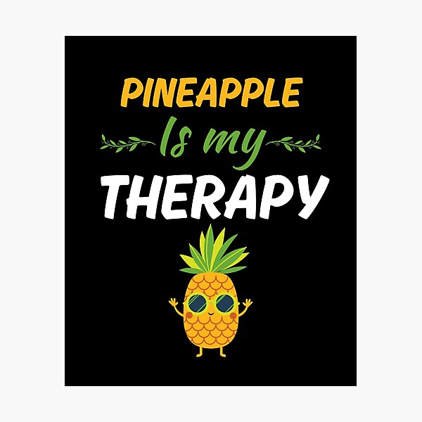 Item preview, Pineapple is my therapy, funny pineapple with sunglasses, pineapple lover saying quote designed and sold by NBSStore.