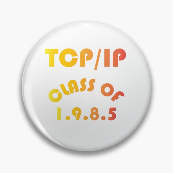 Item preview, TCP/IP - Class of 1.9.8.5 - California designed and sold by geekshirt-io.