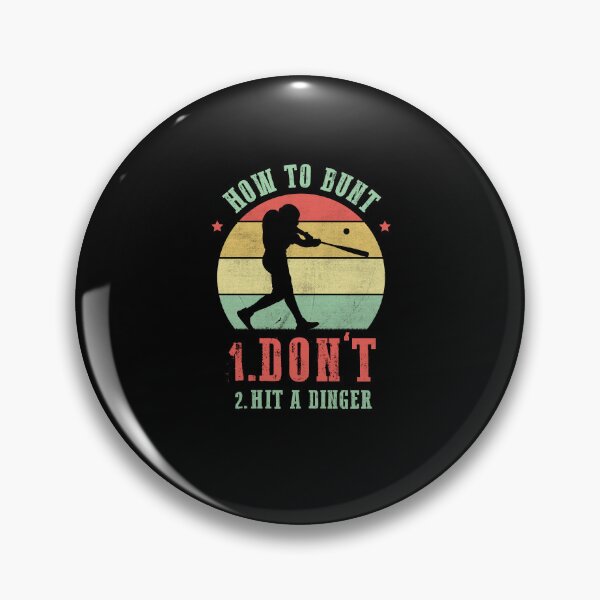 Item preview, How To Bunt Don't Hit a Dinger designed and sold by palenicek.