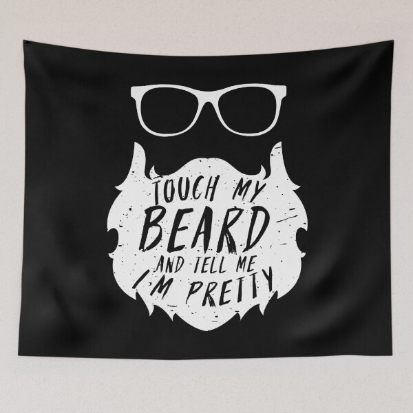 Item preview, Touch My Beard And Tell Me I'm Pretty Funny Facial Hair Tee designed and sold by Pricity Designs.