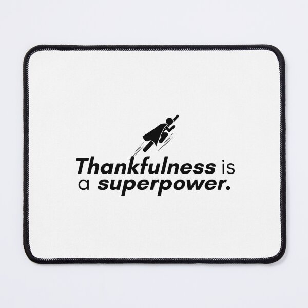 Item preview, Thankfulness is a superpower. designed and sold by Bananobanini.