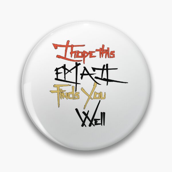 Item preview, I Hope This Email Finds You Well designed and sold by Empiredesigner3.