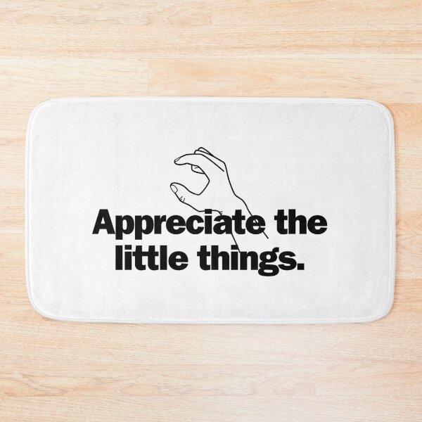 Item preview, Appreciate the little things. designed and sold by Bananobanini.