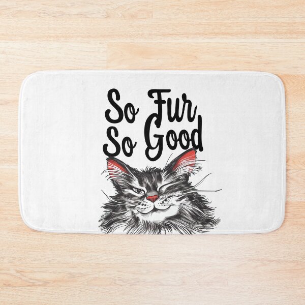 Item preview, So Fur So Good, So Far So Good, Cat Pun, Cat Meme, Silly Cat, Cheeky Cat designed and sold by PrintShangri-La.