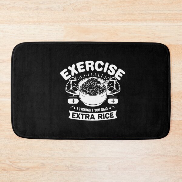 Item preview, Exercise I Thought You Said Extra Rice Funny Asian Food Quote For Bodybuilding Workout designed and sold by saadabs.