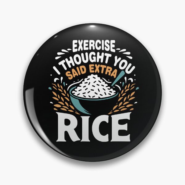 Item preview, Exercise I Thought You Said Extra Rice Funny Asian Food Quote For Bodybuilding Workout designed and sold by saadabs.