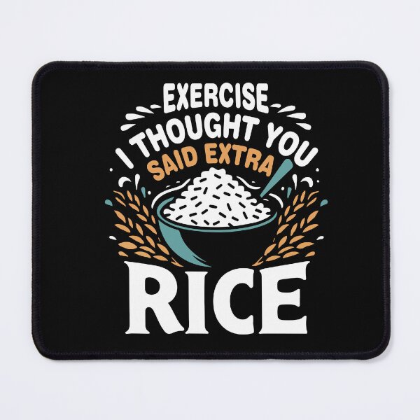 Item preview, Exercise I Thought You Said Extra Rice Funny Asian Food Quote For Bodybuilding Workout designed and sold by saadabs.