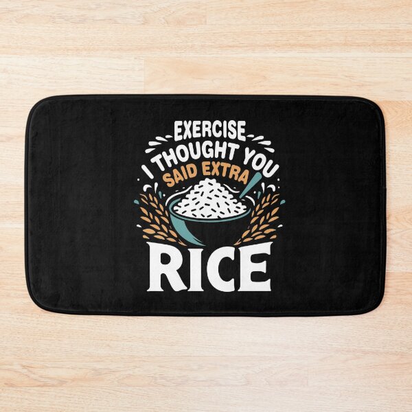 Item preview, Exercise I Thought You Said Extra Rice Funny Asian Food Quote For Bodybuilding Workout designed and sold by saadabs.