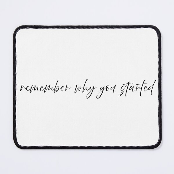 Item preview, Remember why you started designed and sold by CreateHappy.