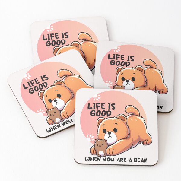 Item preview, Life is Good When you are a Bear Cute Kawaii designed and sold by TeddybearClub.