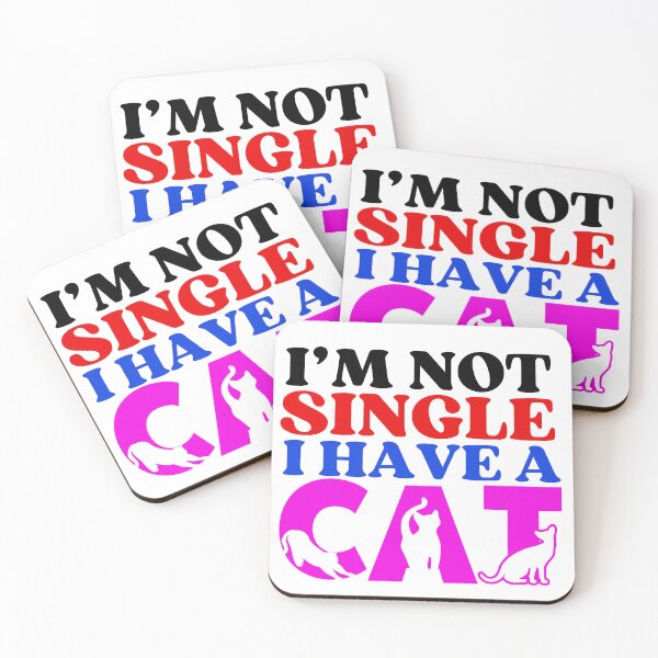 Item preview, I Am Not Single I Have A Cat  | A Meowy Valentine designed and sold by McThingummy.