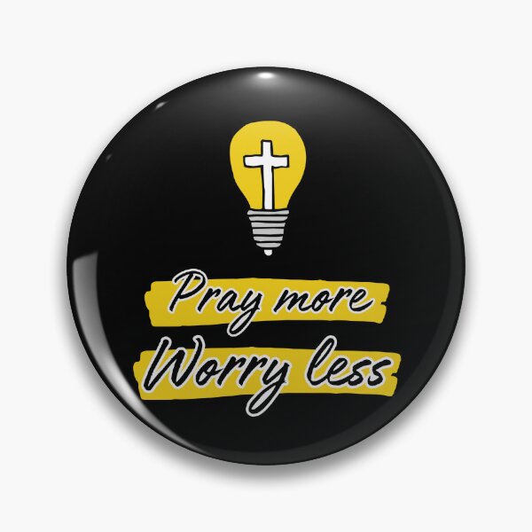 Item preview, Pray more worry less - Bible quote designed and sold by vinxChosen.