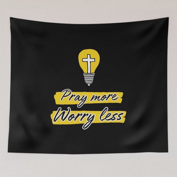 Item preview, Pray more worry less - Bible quote designed and sold by vinxChosen.