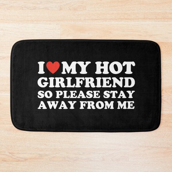 Item preview, Funny I Love My Girlfriend So Please Stay Away From Me designed and sold by HorsesForLife15.