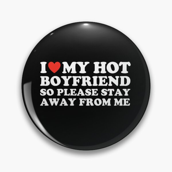 Item preview, Funny I Love My Boyfriend So Please Stay Away From Me designed and sold by HorsesForLife15.
