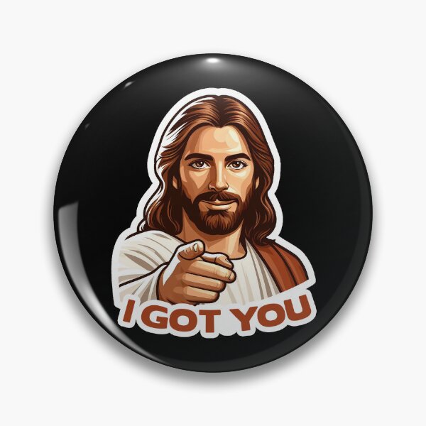 Item preview, I GOT YOU meme Jesus Christ designed and sold by plushism.