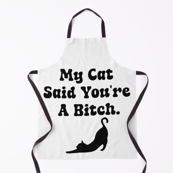 Item preview, My Cat Said You're A Bitch designed and sold by ArtFromBeyond.