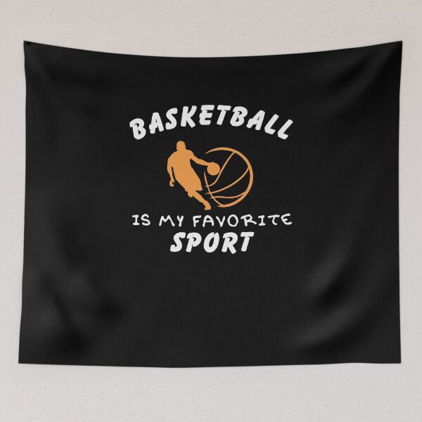 Item preview, basketball is my favorite sport designed and sold by Gilpro Designs.