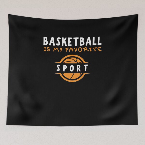 Item preview, basketball is my favorite sport designed and sold by Gilpro Designs.