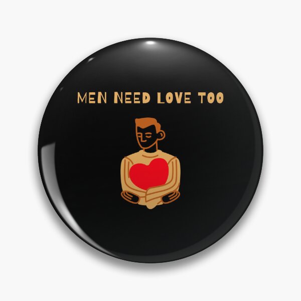 Item preview, Men Need Love Too: Men's Mental Health designed and sold by bigEarth715.
