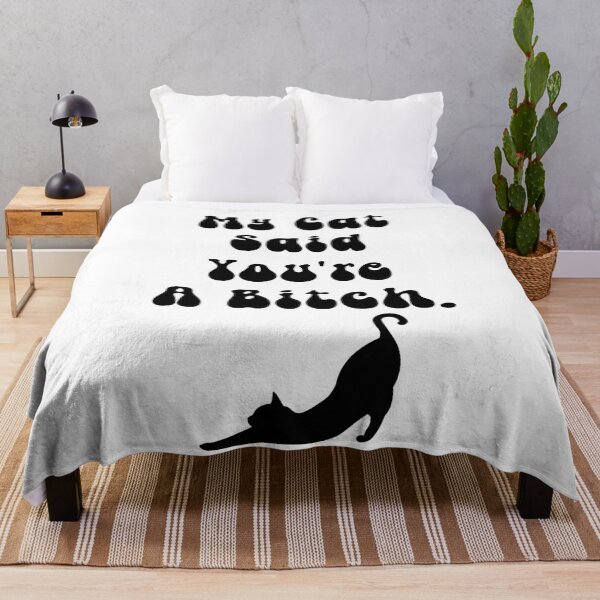Item preview, My Cat Said You're A Bitch designed and sold by ArtFromBeyond.