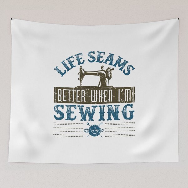 Item preview, Life Seams Better When I'm Sewing Enthusiast Sewer designed and sold by jaygo.