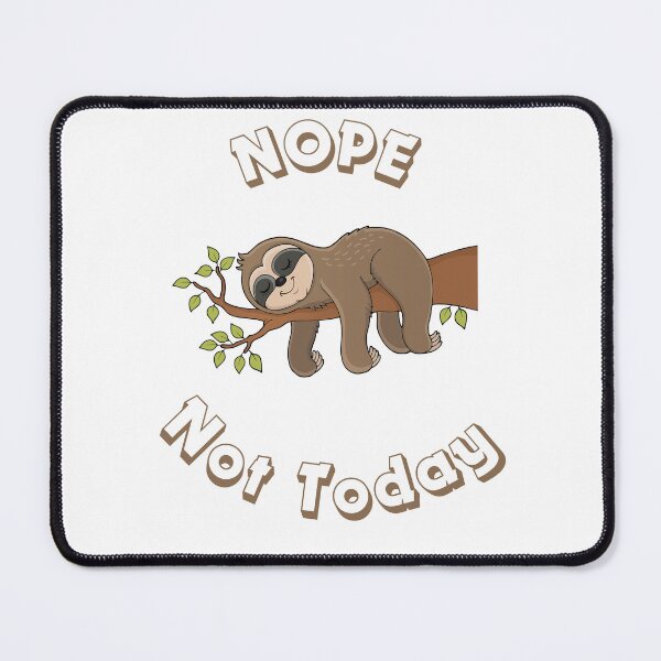 Item preview, Nope, not today designed and sold by Peter Kaul.