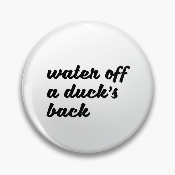 Item preview, water's off a ducks back designed and sold by BritySpear.