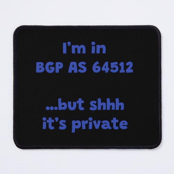 Item preview, BGP Private AS designed and sold by geekshirt-io.