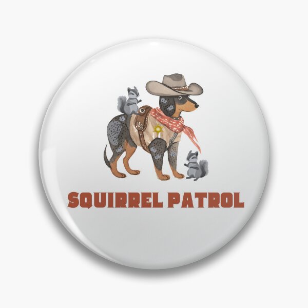 Item preview, Squirrel Patrol Dog designed and sold by courtaboud.