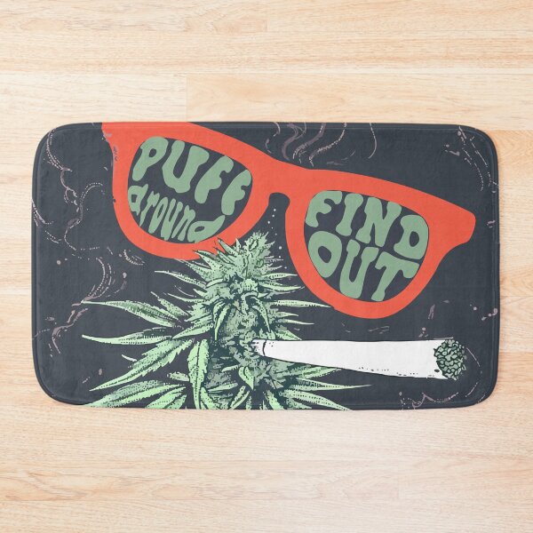 Item preview, Puff Around And Find Out, Cannabis Positive, Weed Positive, Support Cannabis designed and sold by PrintShangri-La.