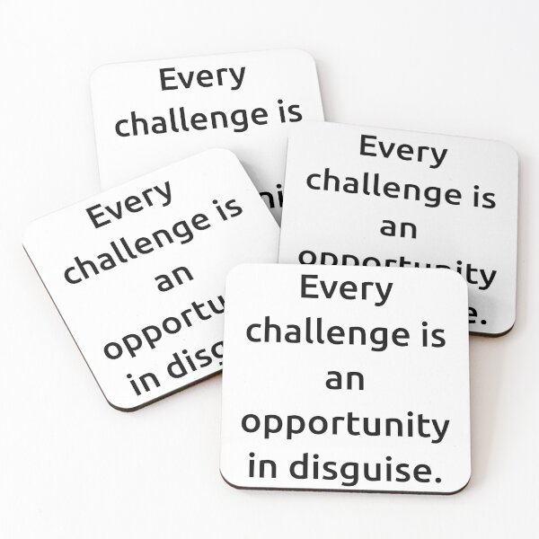 Item preview, Every challenge is an opportunity in disguise. designed and sold by IMCDT.
