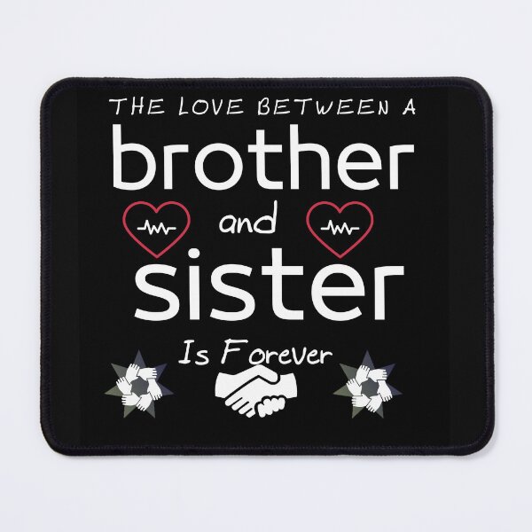 Item preview, The Love Between Brother And Sister Is Forever designed and sold by Jemsruk.