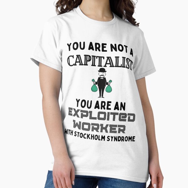 Item preview, You Are Not A Capitalist designed and sold by MeaganMoo.