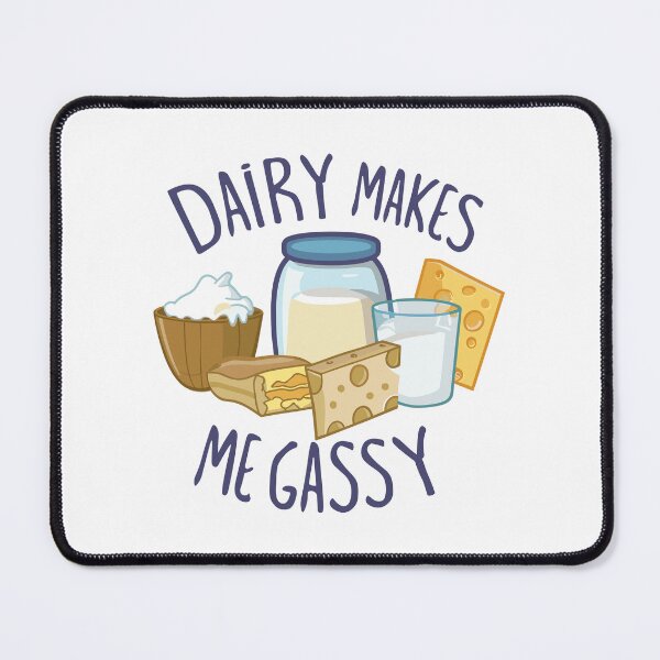 Item preview, Dairy Makes Me Gassy designed and sold by IconicFriends.