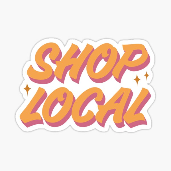 Item preview, Shop Local designed and sold by tozersigns.