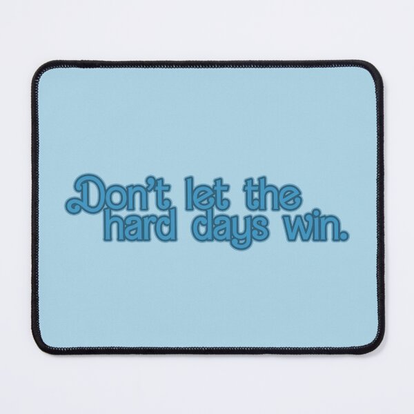 Item preview, ACOTAR Don't Let the Hard Days Win designed and sold by baranskini.