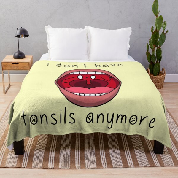 Item preview, i don't have tonsils anymore designed and sold by The Curly Redhead.