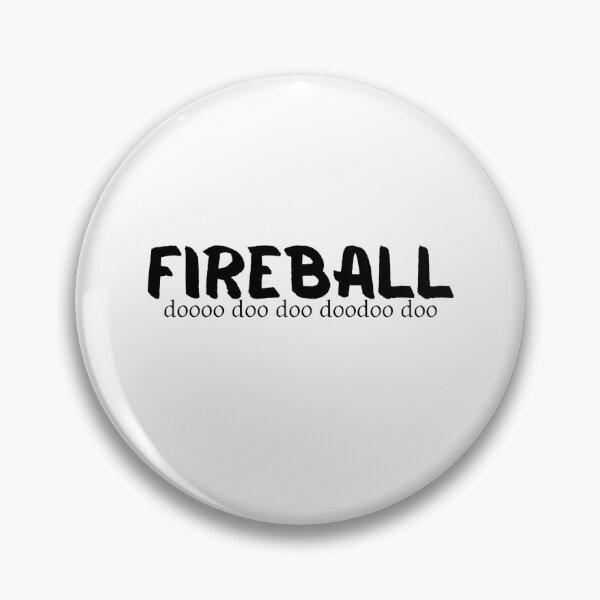 Item preview, Fireball (dooo doo doo doodoo doo) designed and sold by ksegaloff.