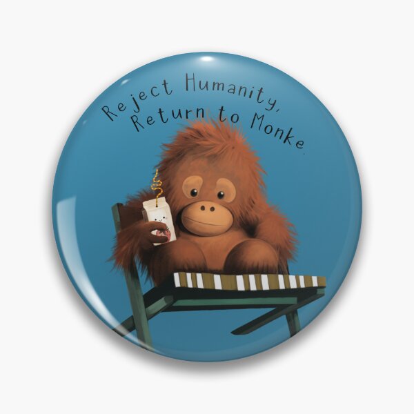 Item preview, Reject Humanity, Return to Monke. designed and sold by UpsidedownFrog.