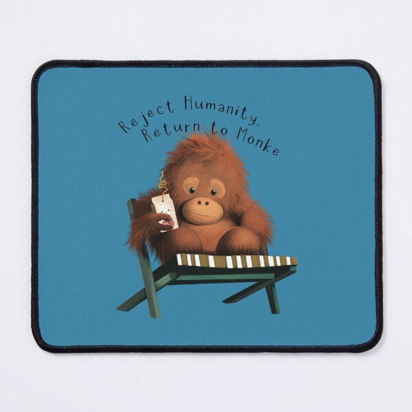 Item preview, Reject Humanity, Return to Monke. designed and sold by UpsidedownFrog.