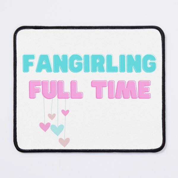 Item preview, Fangirling Full Time (blue and pink) designed and sold by FateAndStardust.