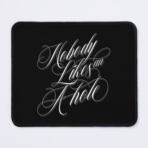Item preview, Nobody Likes An A-hole designed and sold by brianhillDESIGN.