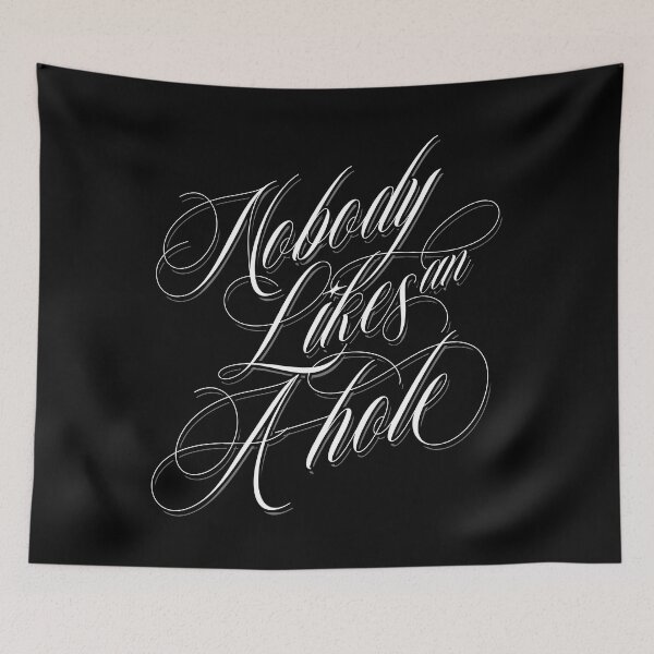 Item preview, Nobody Likes An A-hole designed and sold by brianhillDESIGN.