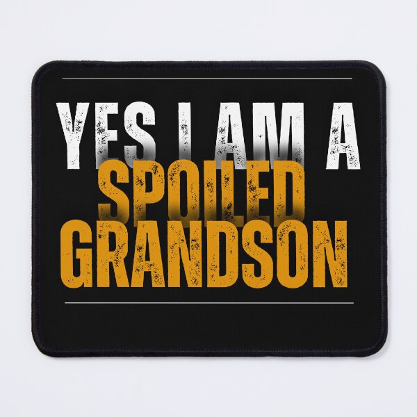 Item preview, Yes i am a spoiled grandson designed and sold by Print_Fuse.