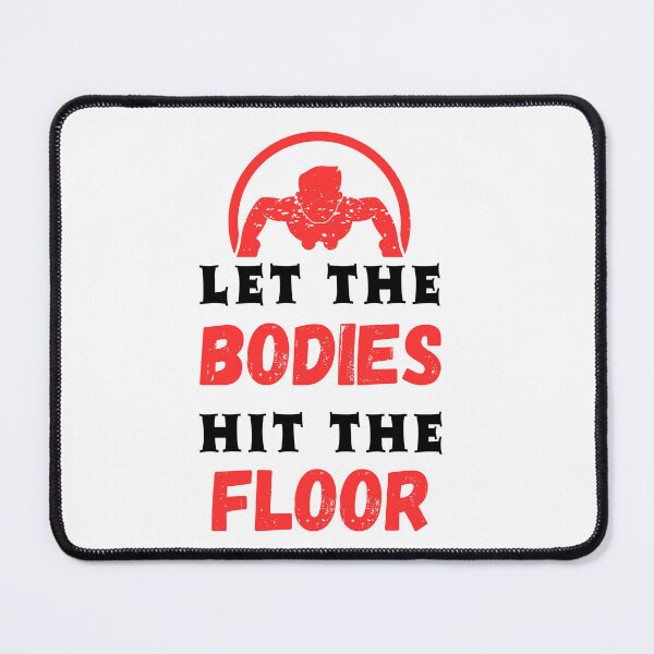 Item preview, Let The Bodies Hit The Floor: Funny Gym designed and sold by Trendy Store.