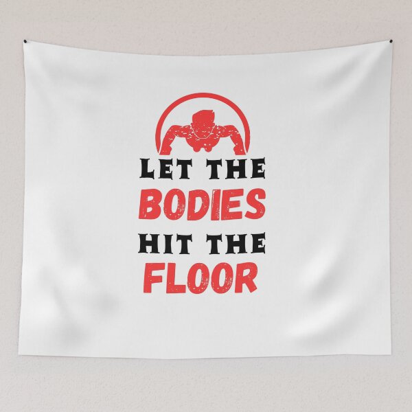 Item preview, Let The Bodies Hit The Floor: Funny Gym designed and sold by Trendy Store.
