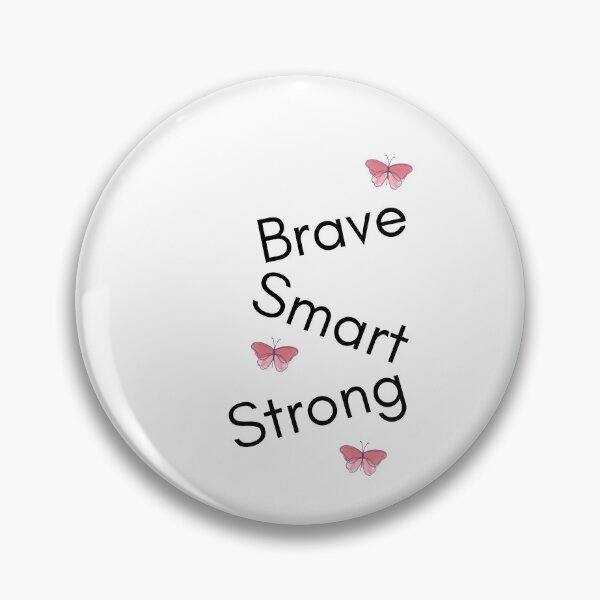 Item preview, Brave Smart Strong with pink butterfly designed and sold by Fionamyles.