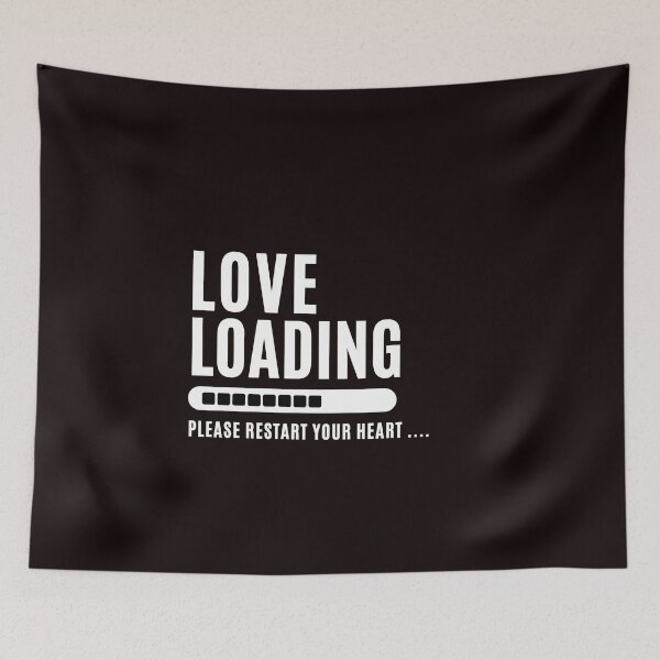 Item preview, Love Loading... Please restart your heart. - Funny Love saying , for funny and Sarcastic jokes lovers designed and sold by CHAMSSTORE.