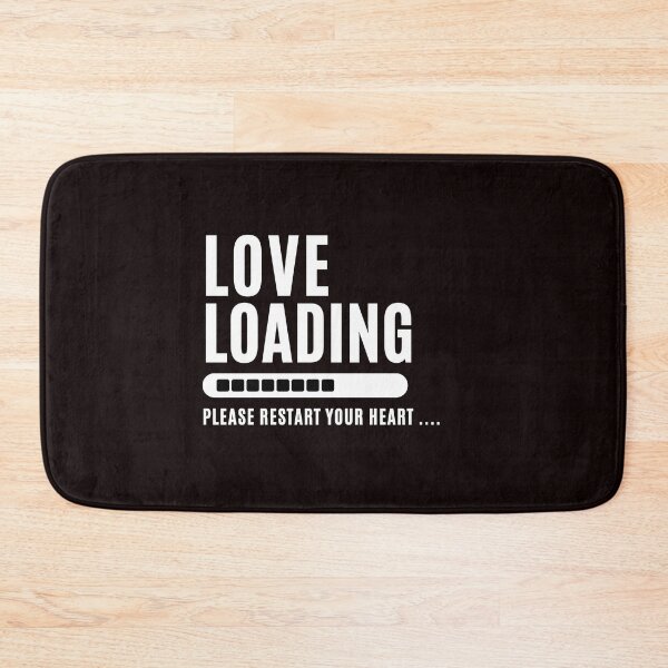 Item preview, Love Loading... Please restart your heart. - Funny Love saying , for funny and Sarcastic jokes lovers designed and sold by CHAMSSTORE.